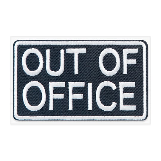 Out Of Office Embroidered Iron-On & Adhesive Patch by Make Market®